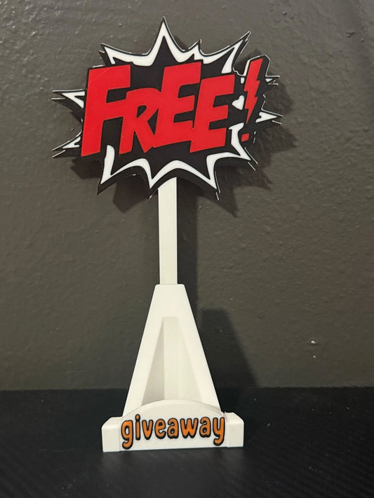 3D Printed Custom Free Giveaway Stand- Who doesn't like free?